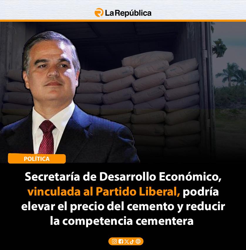 Secretaría de Desarrollo Económico,  vinculada al Partido Liberal, podría  elevar el precio del cemento y reducir  la competencia cementera  - Cover Image